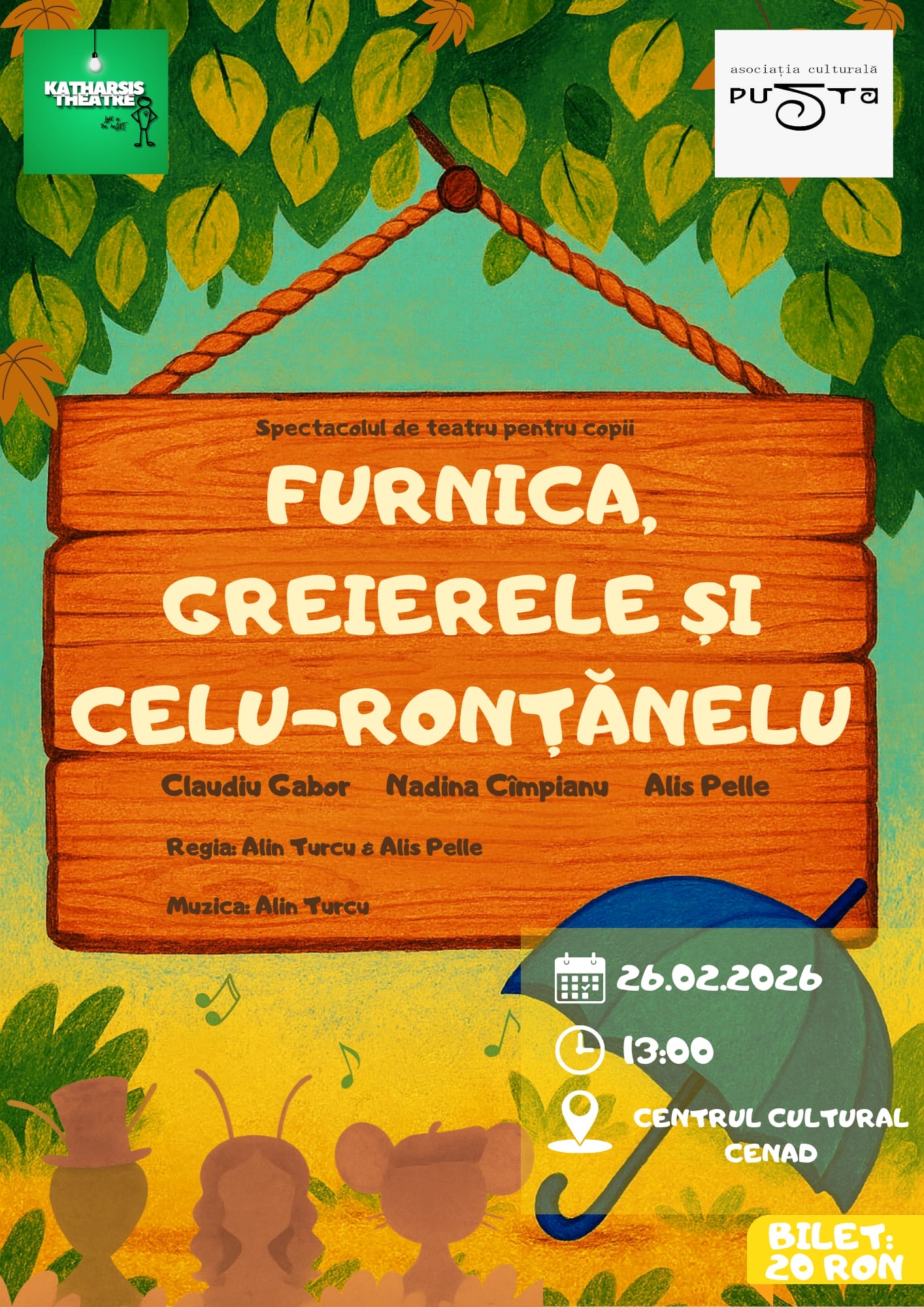 Teatrul  Katarsis, Spectacol pentru copii „Furnica, Greierele și Celu-Ronțănelu”